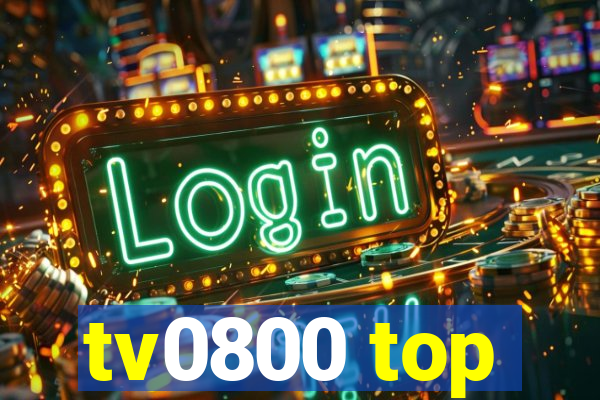 tv0800 top